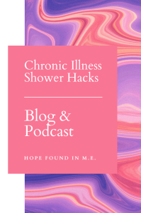 Chronic Illness Shower Hacks